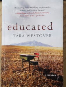 Educated a Memoir by Tara Westover growing up in a dystopian reality